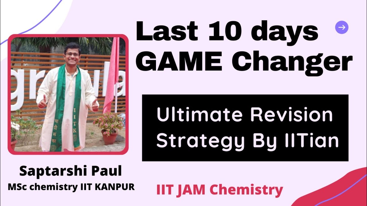 IIT JAM chemistry revision strategy last moment | Saptarshi Paul IIT Kanpur | Realistic Gyan