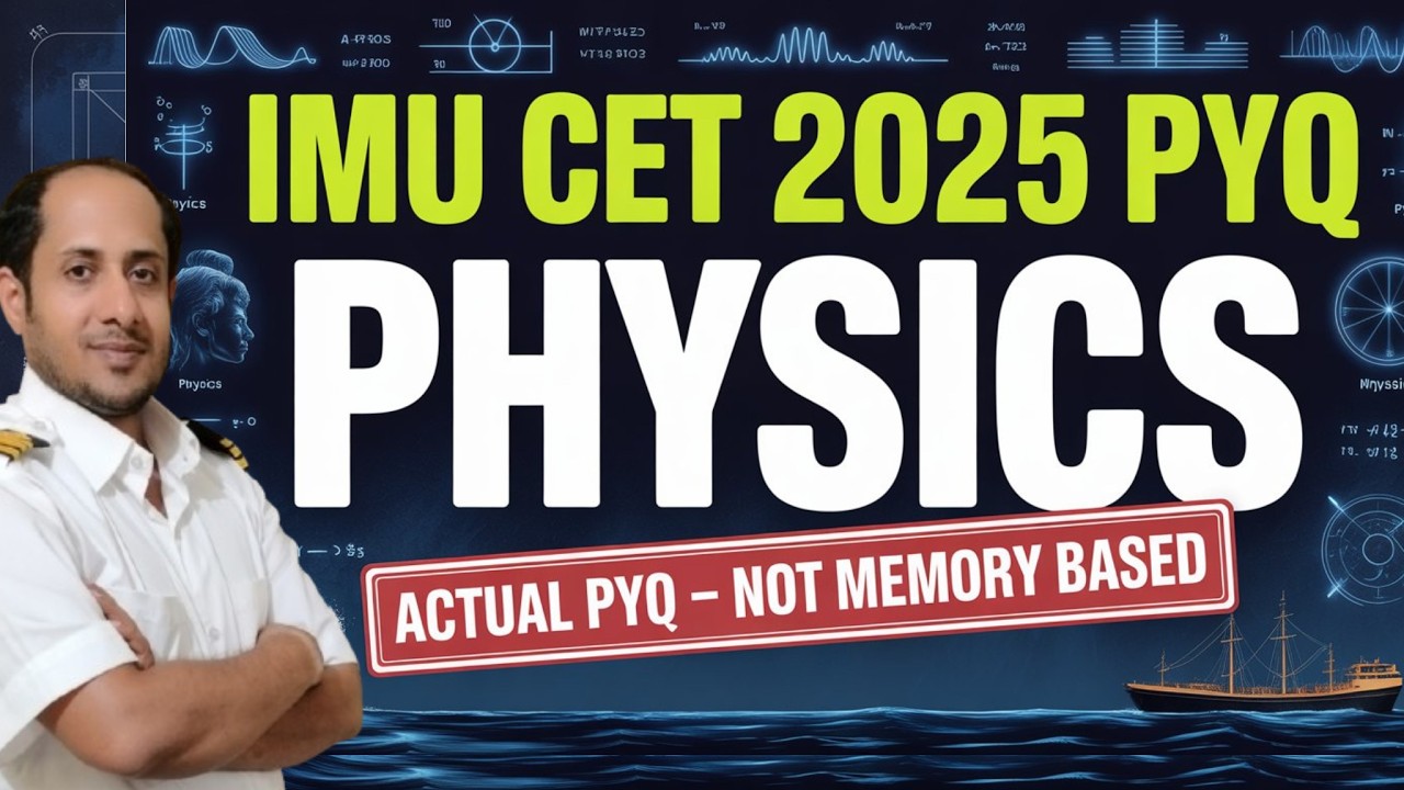 IMU CET 2025 Physics Actual PYQ with Solutions - Practice & Solve Along