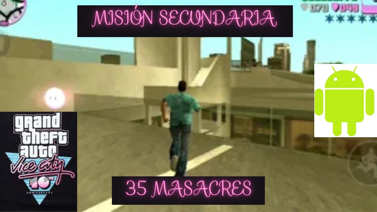 GTA: Vice City (Android) 35 Masacres.