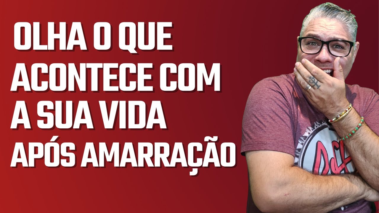 Depois da amarração amorosa como fica minha vida?
