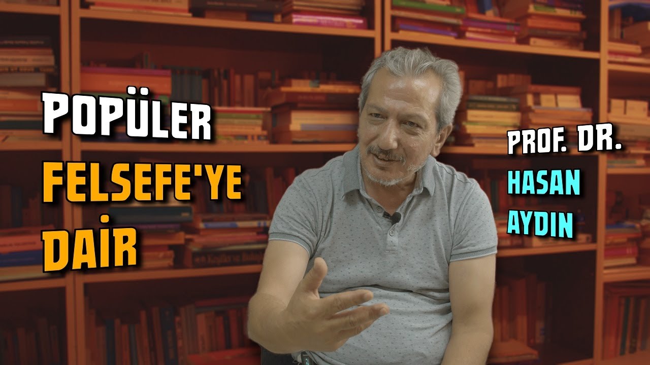 Felsefe'nin Popülerleşmesi | Prof. Dr. Hasan Aydın ile Sohbet - 05