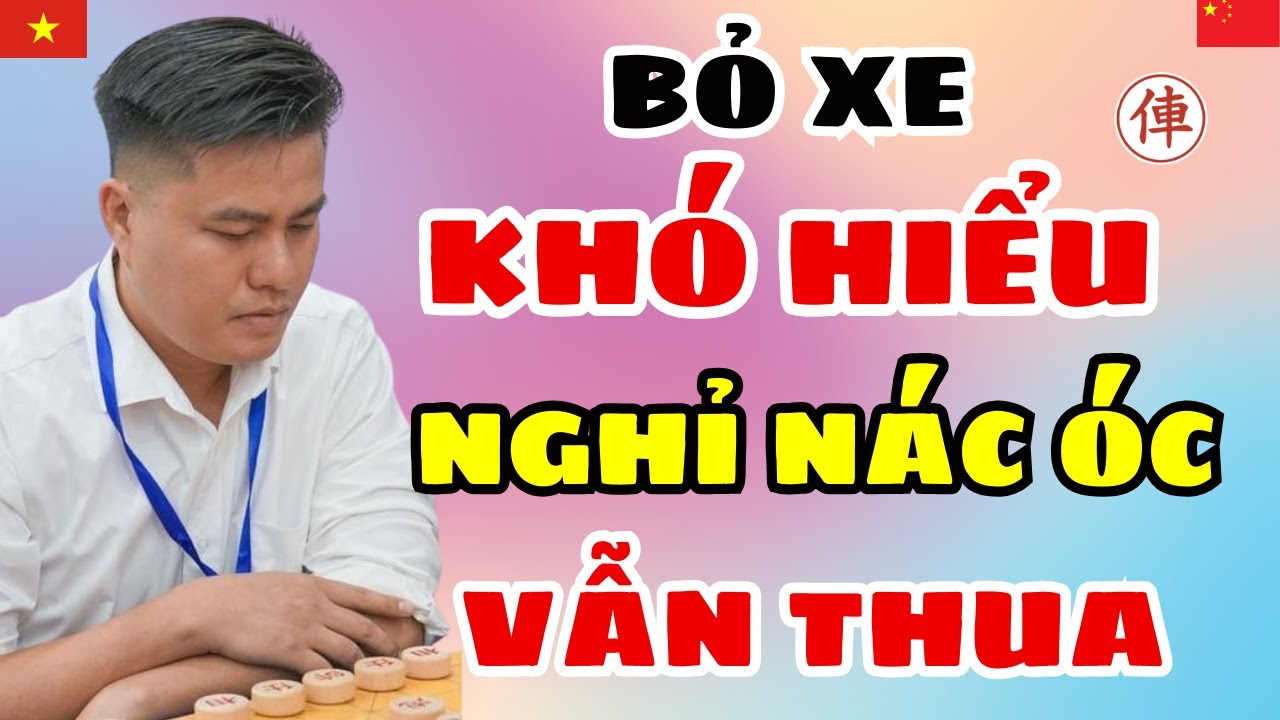 🔴CỜ TƯỚNG | LẠI LÝ HUYNH bỏ xe khó hiểu đại sư TQ nghỉ nác óc vẫn thua