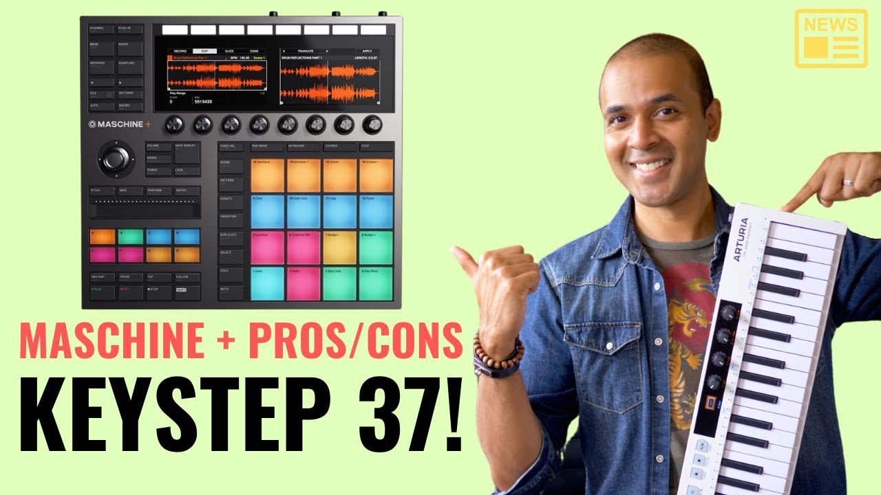 Keystep 37, Maschine +, FREE plugins - Sanjay C News