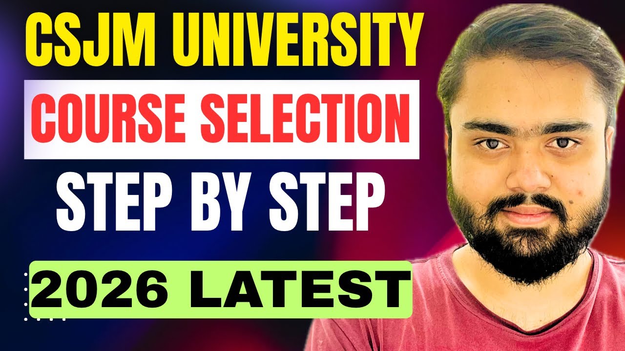 CSJMU Course selection on Samarth Portal 2026🔥|STEP BY STEP PROCESS|CSJMU Samarth Portal Exam Form.