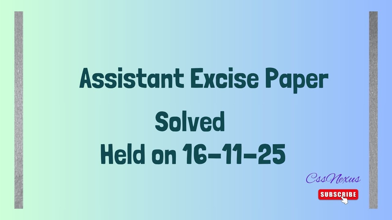 Assistant Excise paper  Solved | Today ASSISTANT Excise Paper| Held on 16-11-25