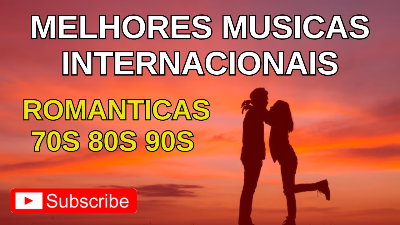 Músicas Internacionais Mais ROMÂNTICAS dos Anos 70, 80 e 90!