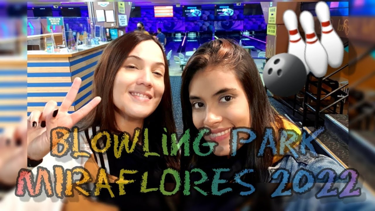 Miraflores BOWLING PARK 🎳(Lima Peru)bajada balta