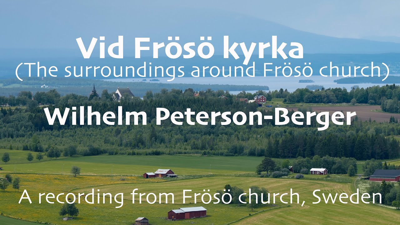 ”Vid Frösö kyrka” by W Peterson-Berger - Melker Stendahl piano