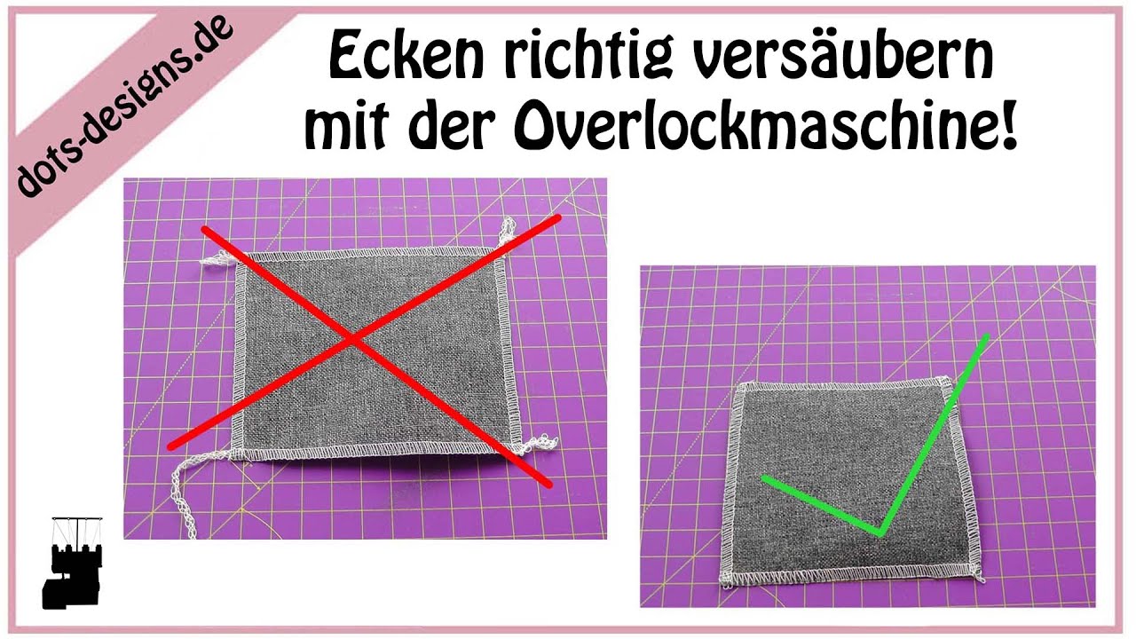 Wie Profis Ecken vers&auml;ubern mit der Overlockmaschine// Overlockprofi//Tipps & Tricks