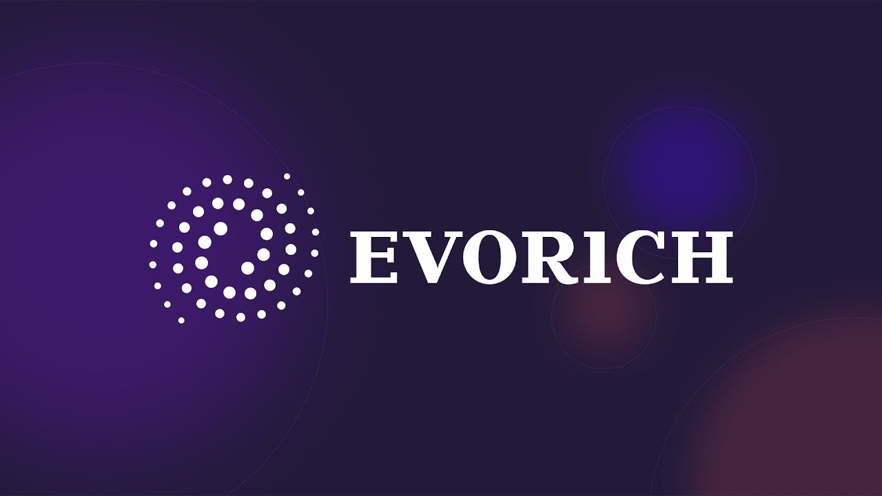 EVORICH - Building our future of financial freedom and independence