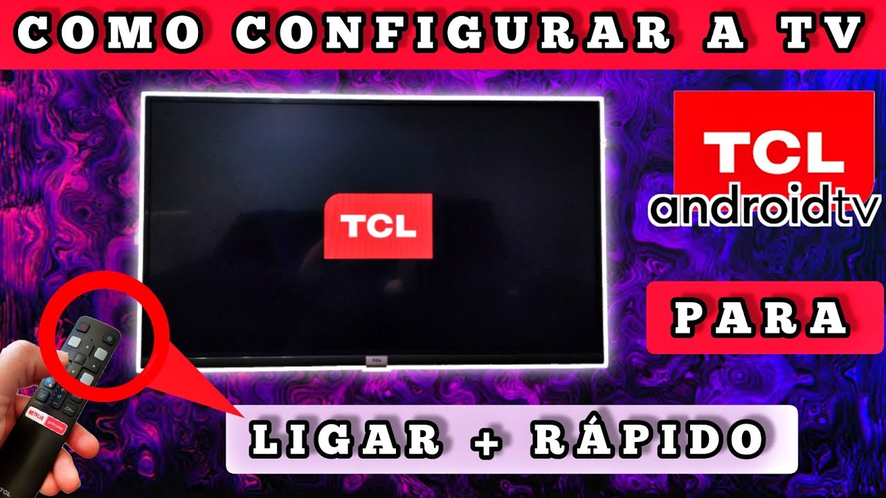 COMO ATIVAR FUNÇÃO LIGAR A TV TCL ANDROID MAIS RÁPIDO | 2025