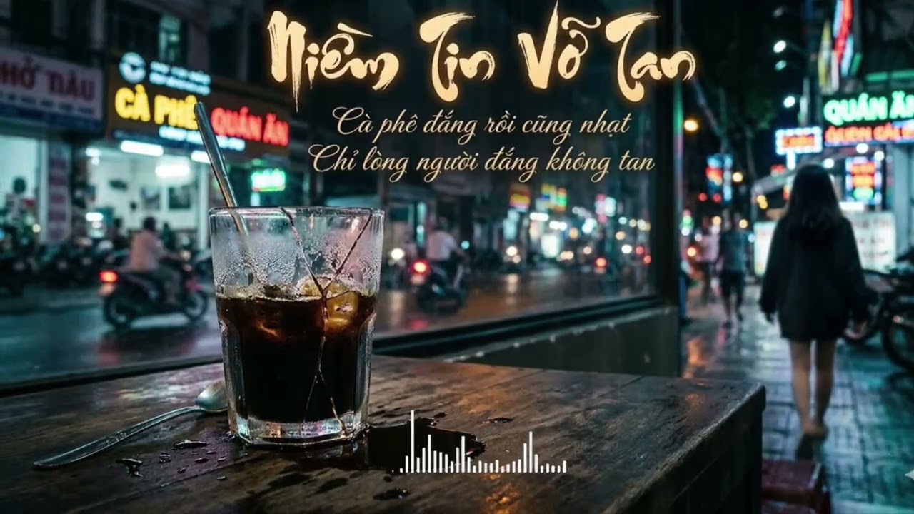 Niềm Tin Vỡ Tan | Cà Phê Đắng Rồi Cũng Nhạt, Chỉ Lòng Người Đắng Không Tan #nhachaymoingay #saigon 