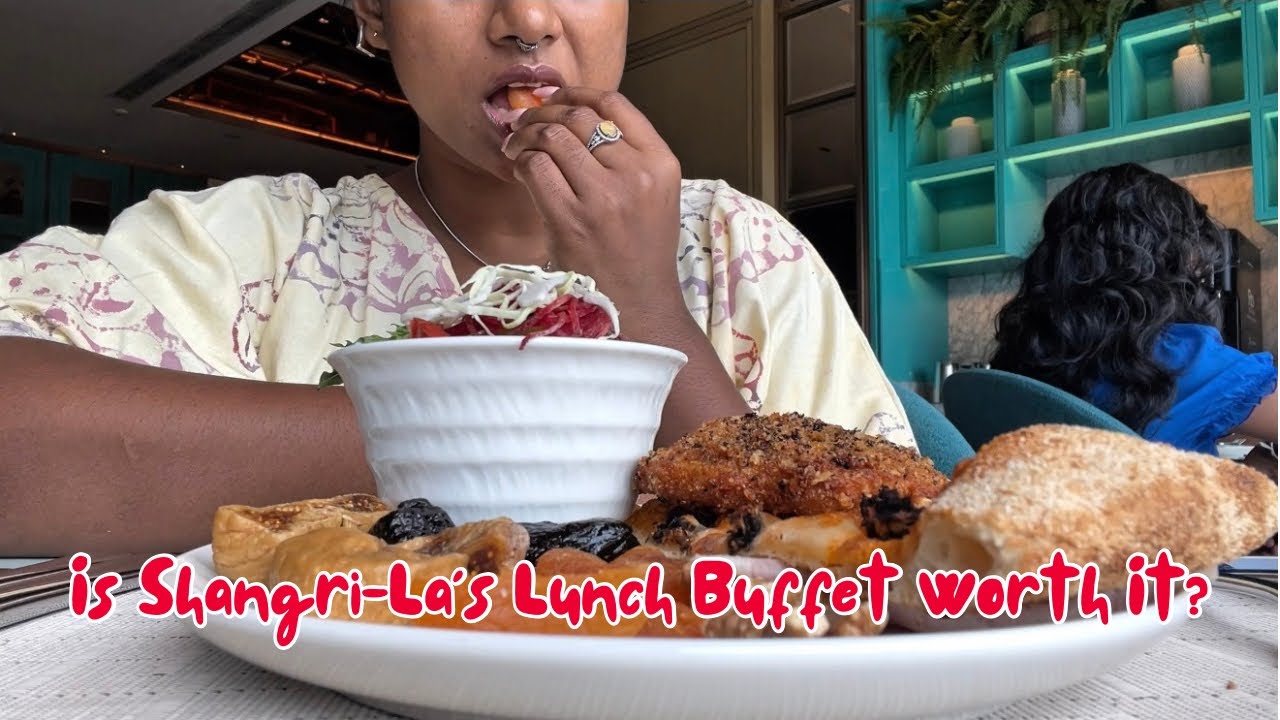 Is Shangri-La’s Lunch Buffet Worth It? 🍽️🤔