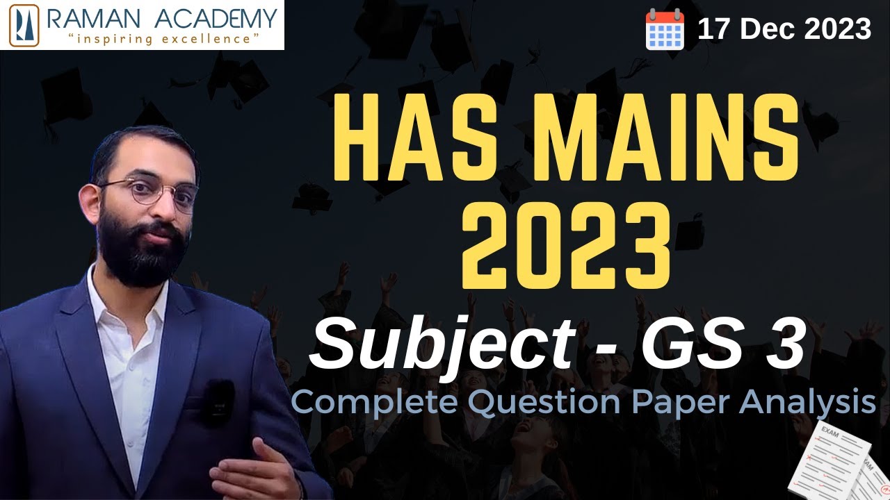 Comprehensive Breakdown of HAS/HPAS Mains GS3 held on 17 December 2023 | Raman Academy