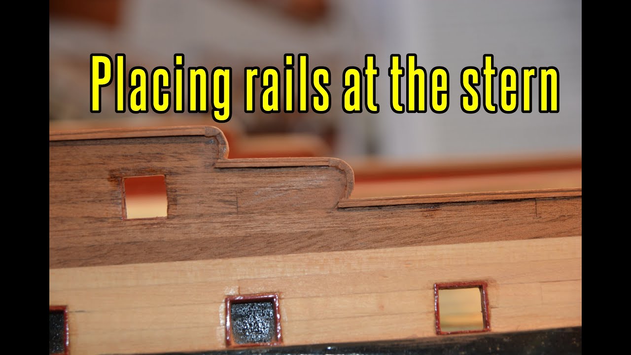 Montanes - part 35 Placing Rails At The Stern