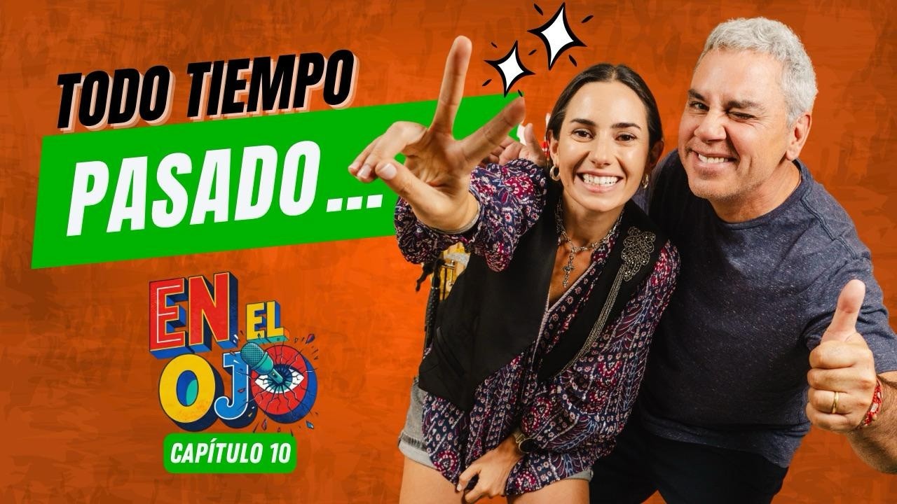 TODO TIEMPO PASADO... // En El Ojo #10