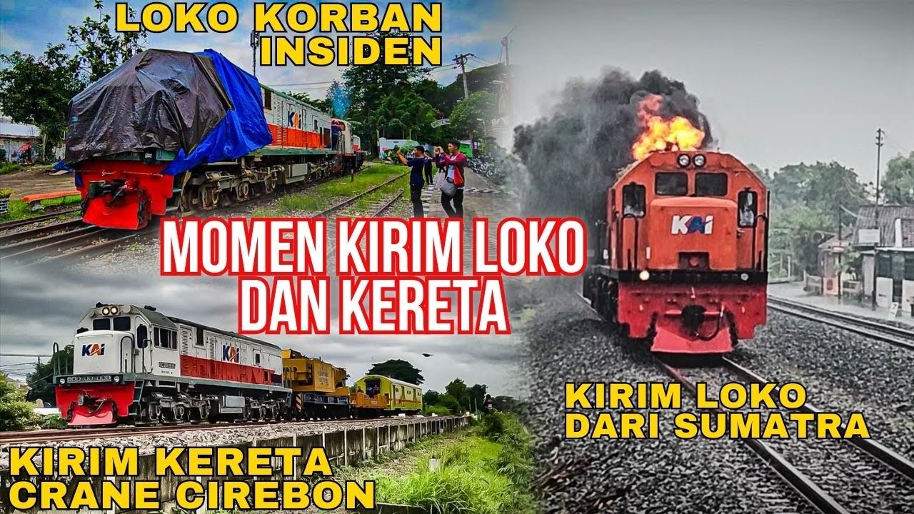 LOKO KORBAN TABRAKAN, LOKO SUMATRA, DAN KIRIM CRANE