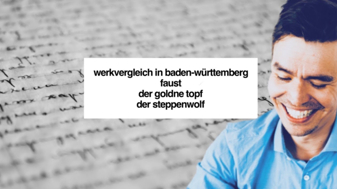 Werkvergleich in Baden-Württemberg: Faust, Der goldne Topf, Der Steppenwolf