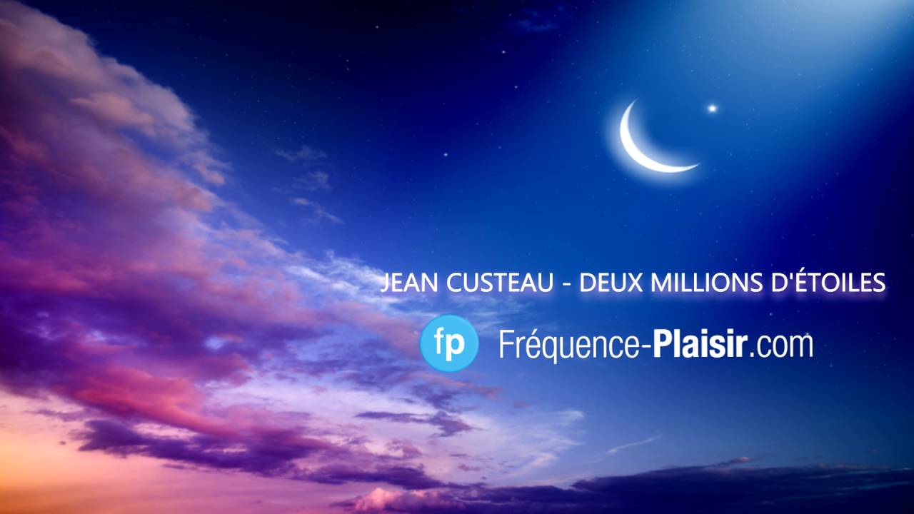 Jean Custeau - Deux millions d'étoiles (Hommage Fréquence-Plaisir)