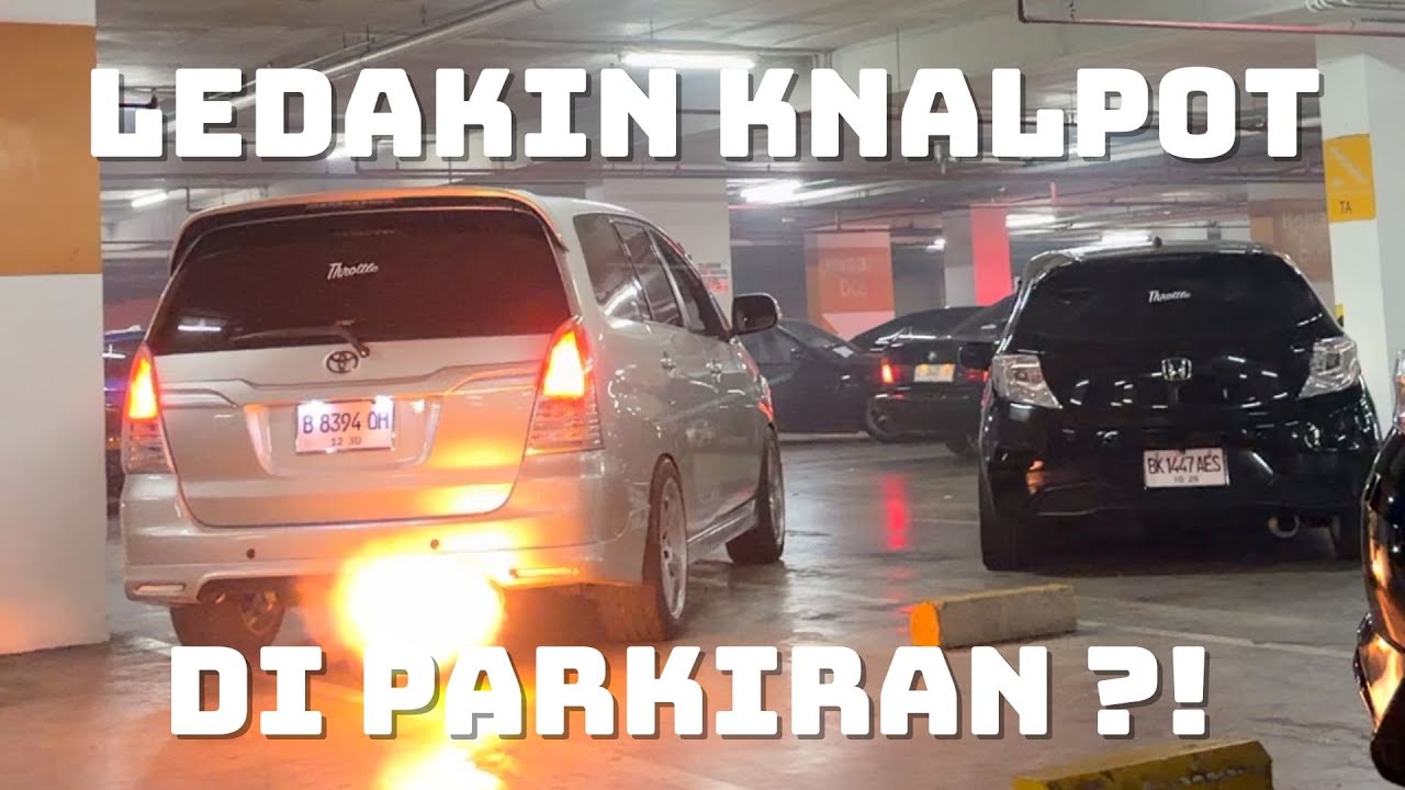 LEDAKIN KNALPOT DI PARKIRAN BASEMENT!! VLOG GJAW Meet Up
