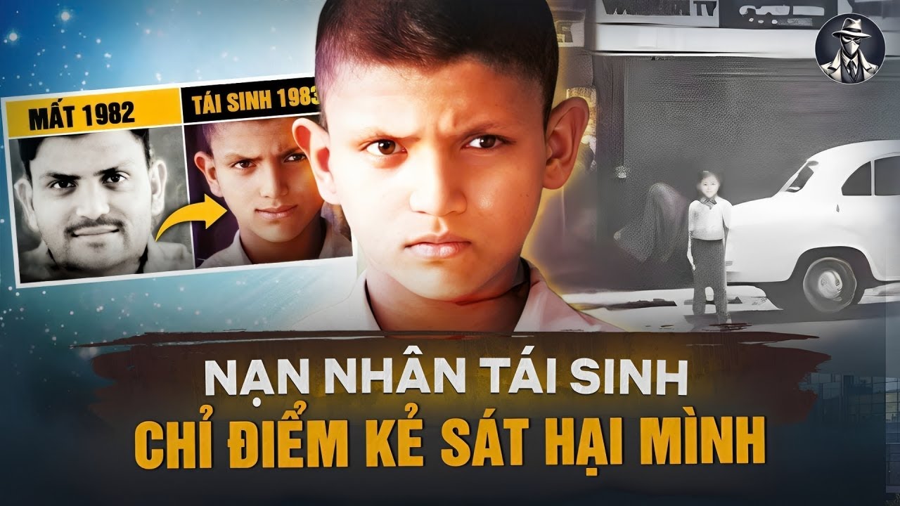 Cậu Bé Nhớ Tiền Kiếp, Chỉ Điểm Kẻ Sát Hại Mình - Vụ Án Luân Hồi Titu Singh | Tội Phạm Có Thật