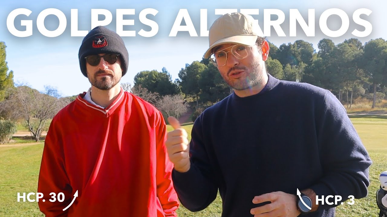 VUELVE JUAN: Jugamos 9 hoyos GOLPES ALTERNOS