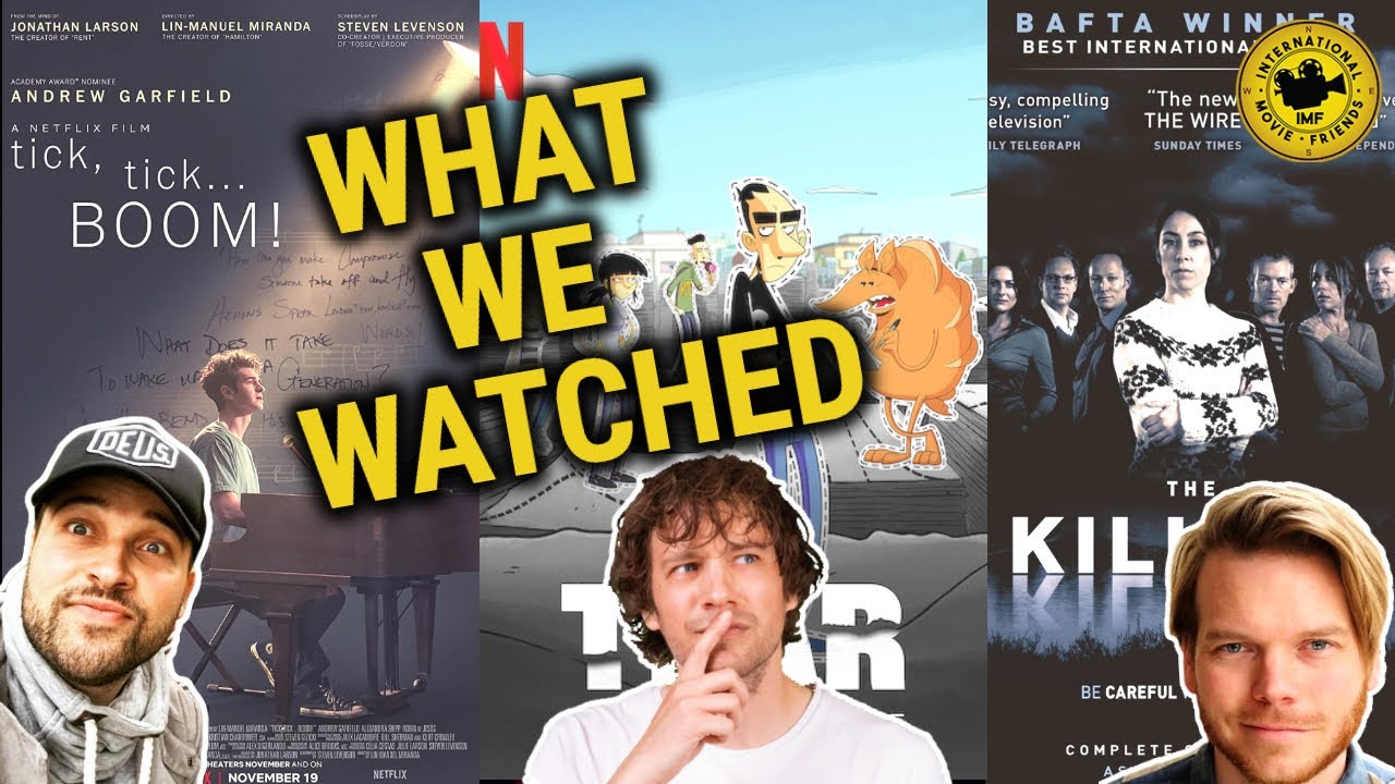 Tick Tick Boom, Tear Along the Dotted Line, The Killing and more | What We Watched
