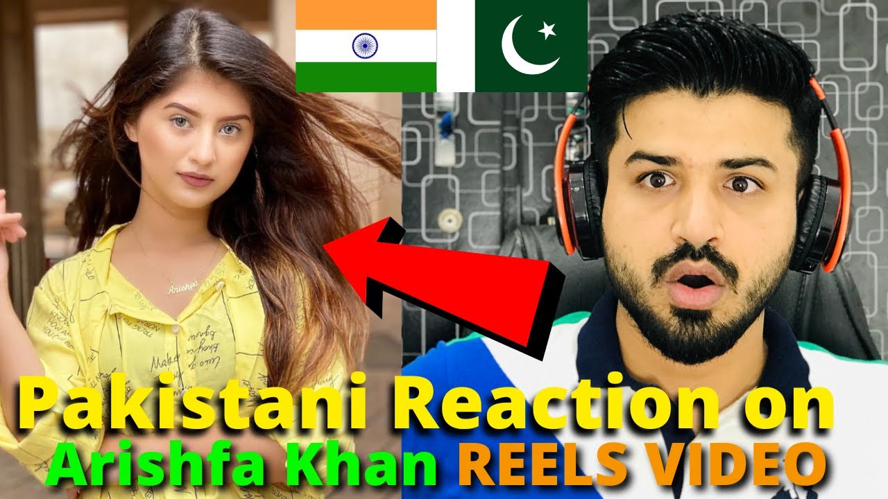 Pakistani React on Indian | ARISHFA KHAN Latest REELS VIDEOS | Reaction Vlogger