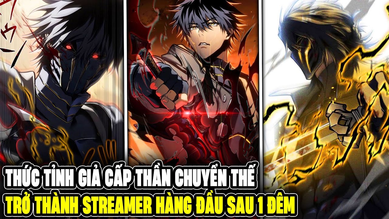 Thức Tỉnh Giả Cấp Thần Chuyển Thế, Trở Thành Streamer Hàng Đầu - Review Truyện Tranh