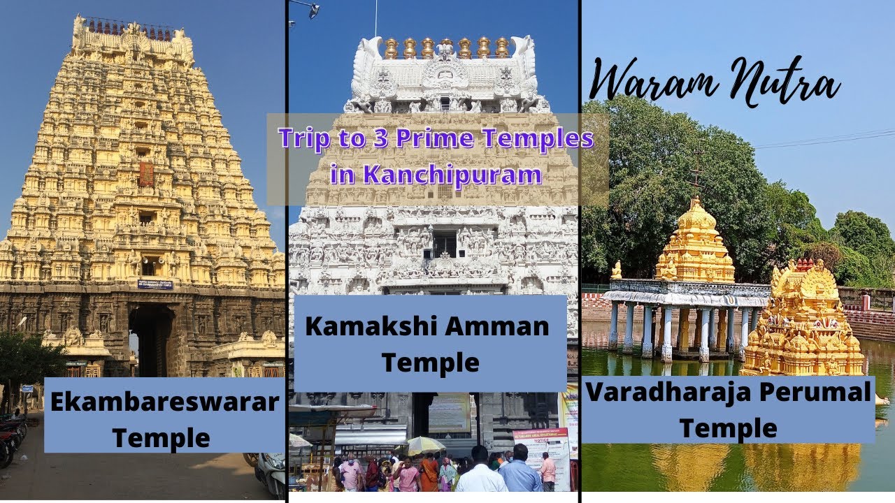 Famous temples in Kanchipuram | Kanchipuram | Kanchi temples | TamilNadu | Places near chennai
