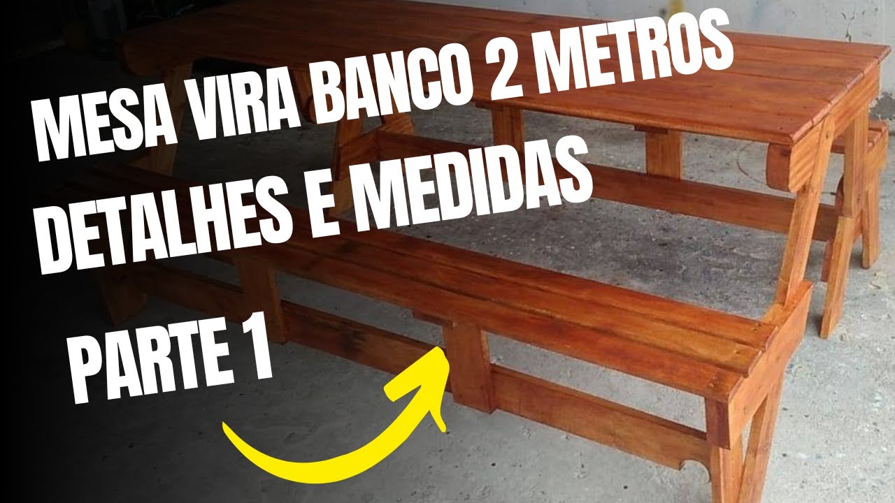 MESA VIRA BANCO 2 METROS, PROJETO, DETALHES E MEDIDAS. PARTE 1
