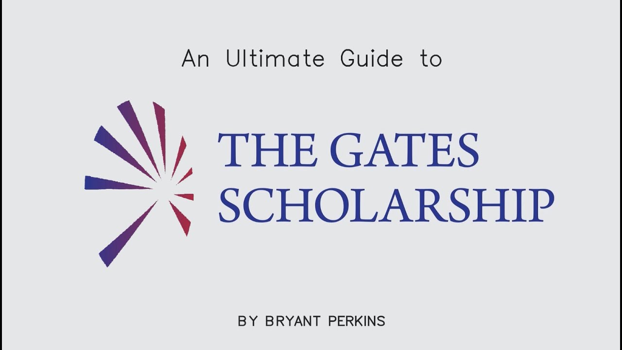 Ultimate Guide to The Gates Scholarship
