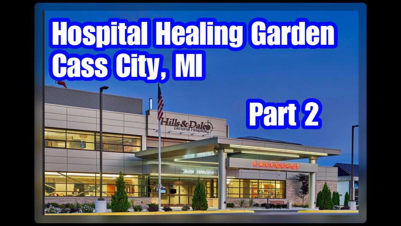 Healing Garden Cass City, MI Part Two