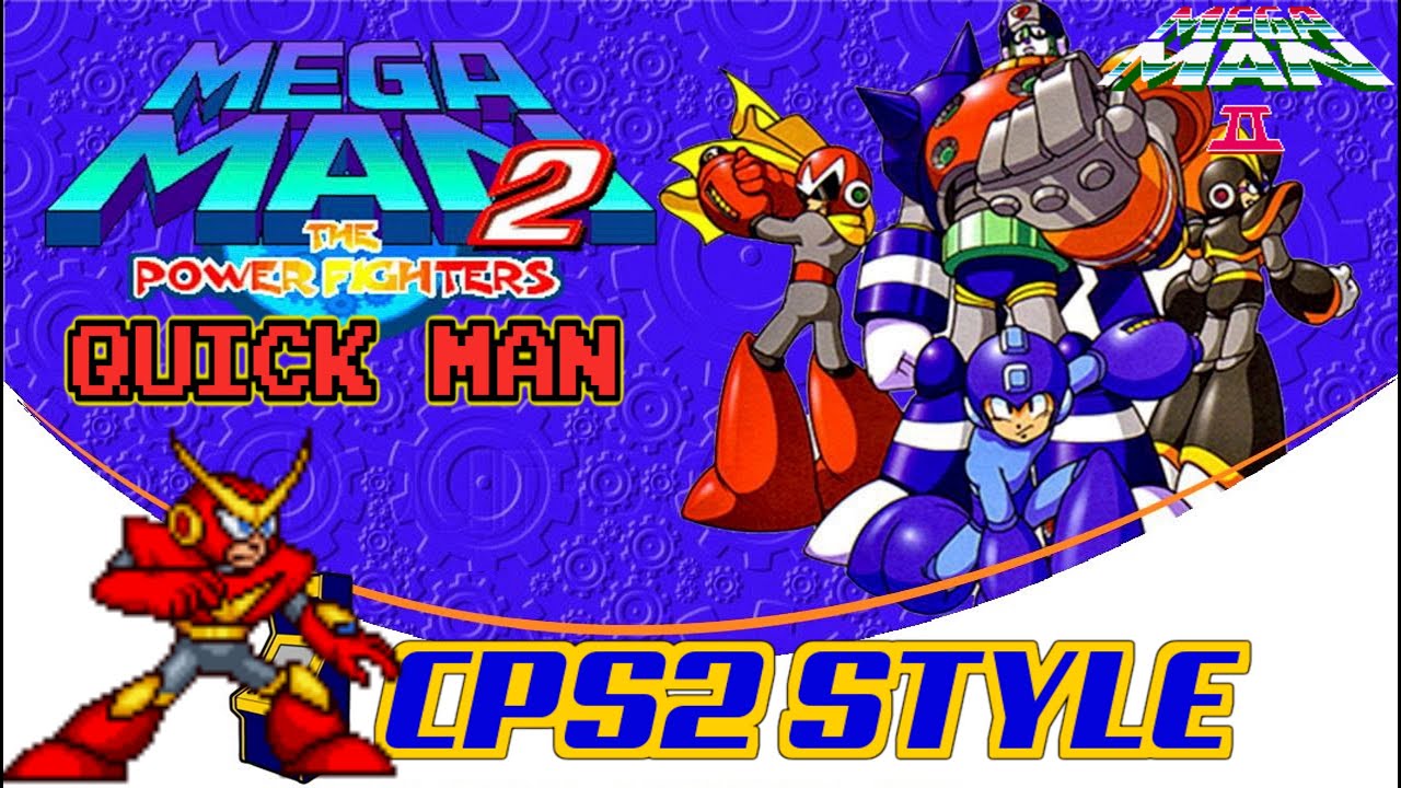 Mega Man 2 - Quick Man(CPS2 Remix)