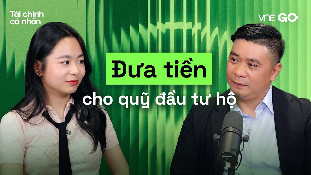 Podcast Tài chính cá nhân | Hình thức đưa tiền cho quỹ 'đầu tư hộ' là gì? | VnExpress