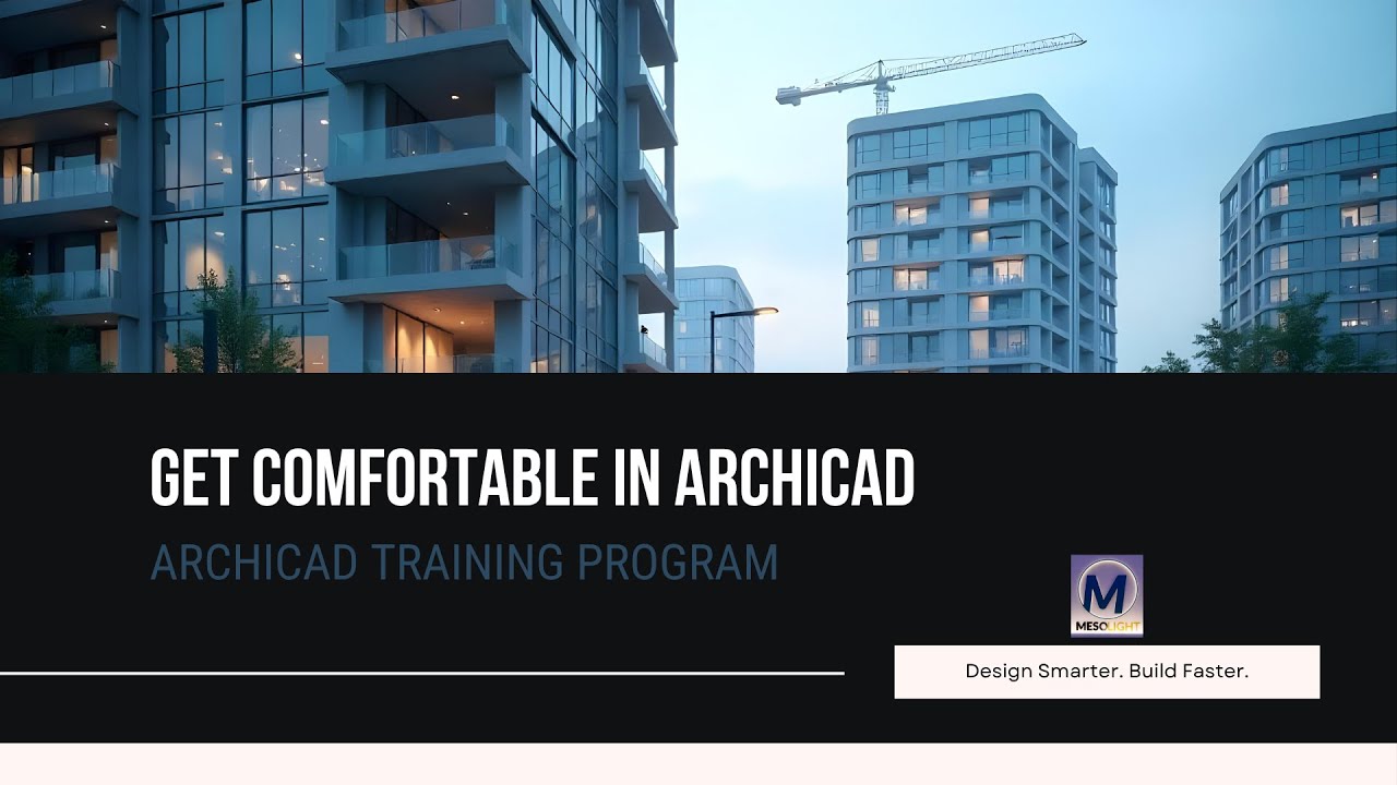 #1: Getting Comfortable in ArchiCAD