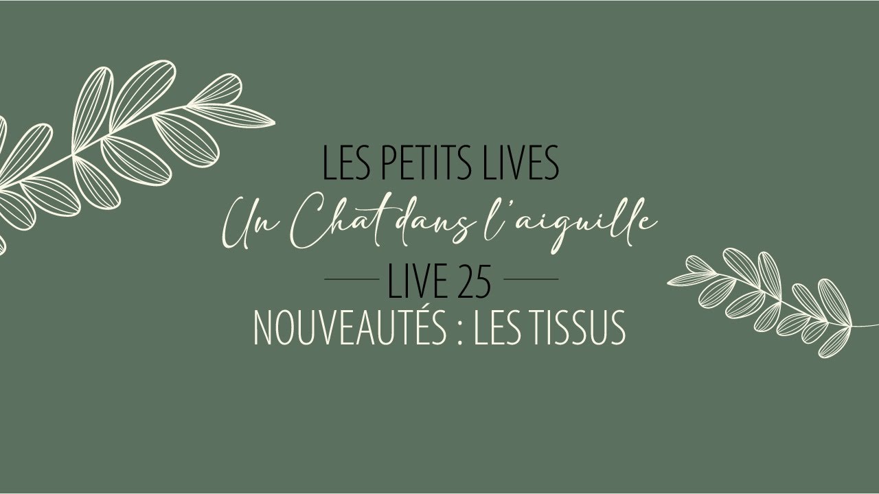 LIVE 25 - Les nouveaux coupons de tissu