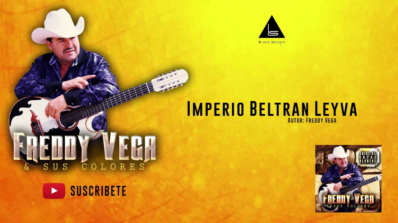 Imperio Beltran Leyva - Freddy Vega (Linea Sogni)