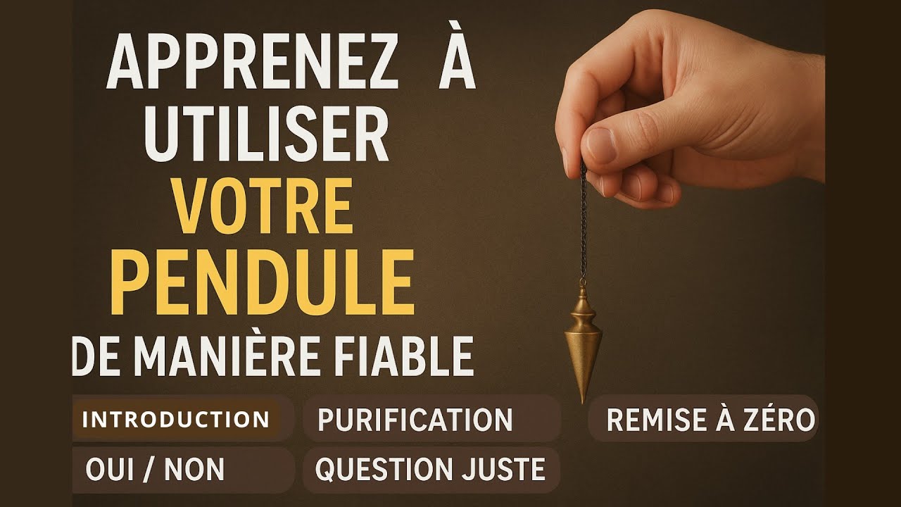 Apprendre le Pendule (Débutant) : La SEULE Méthode à Suivre pour des Réponses 100% Fiables