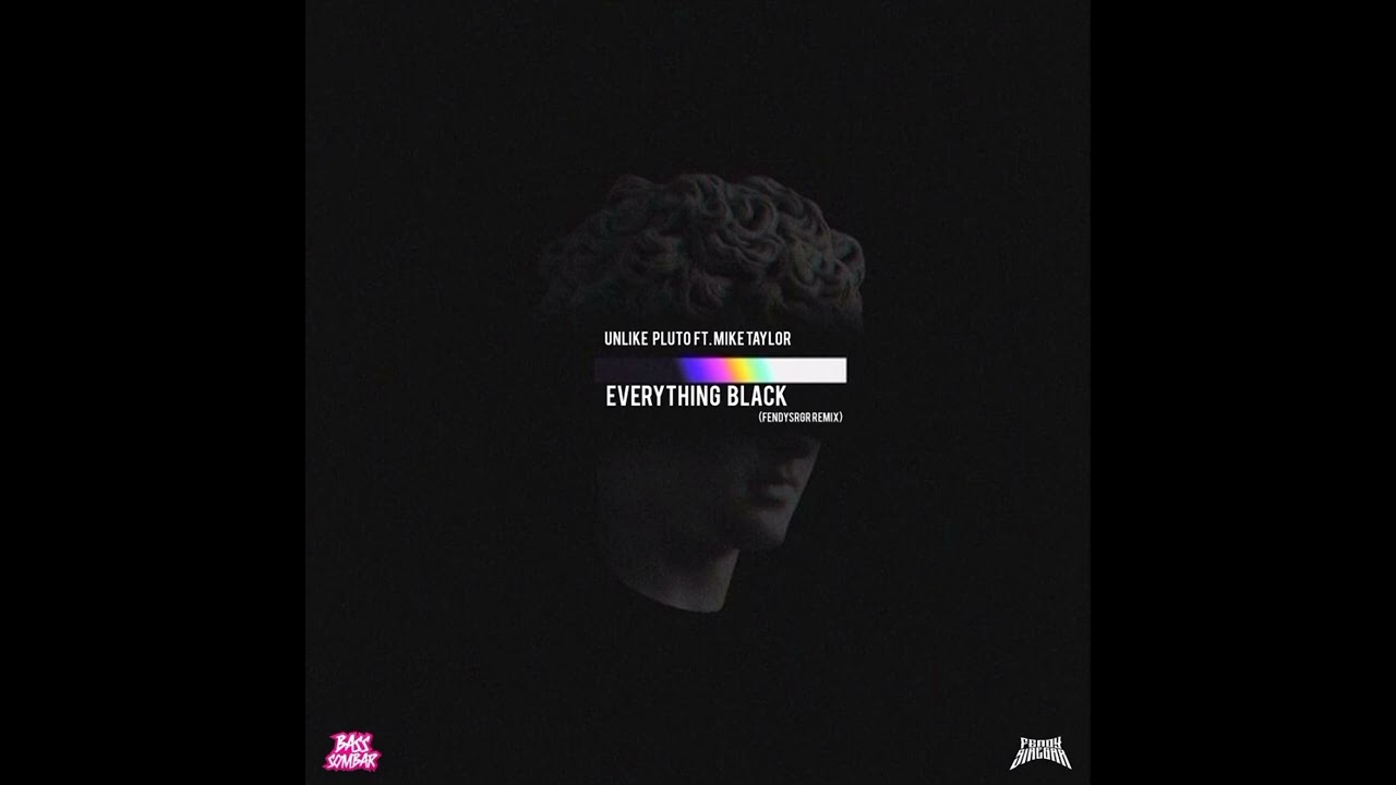 EVERYTHING BLACK - (Fendy Siregar Remix)