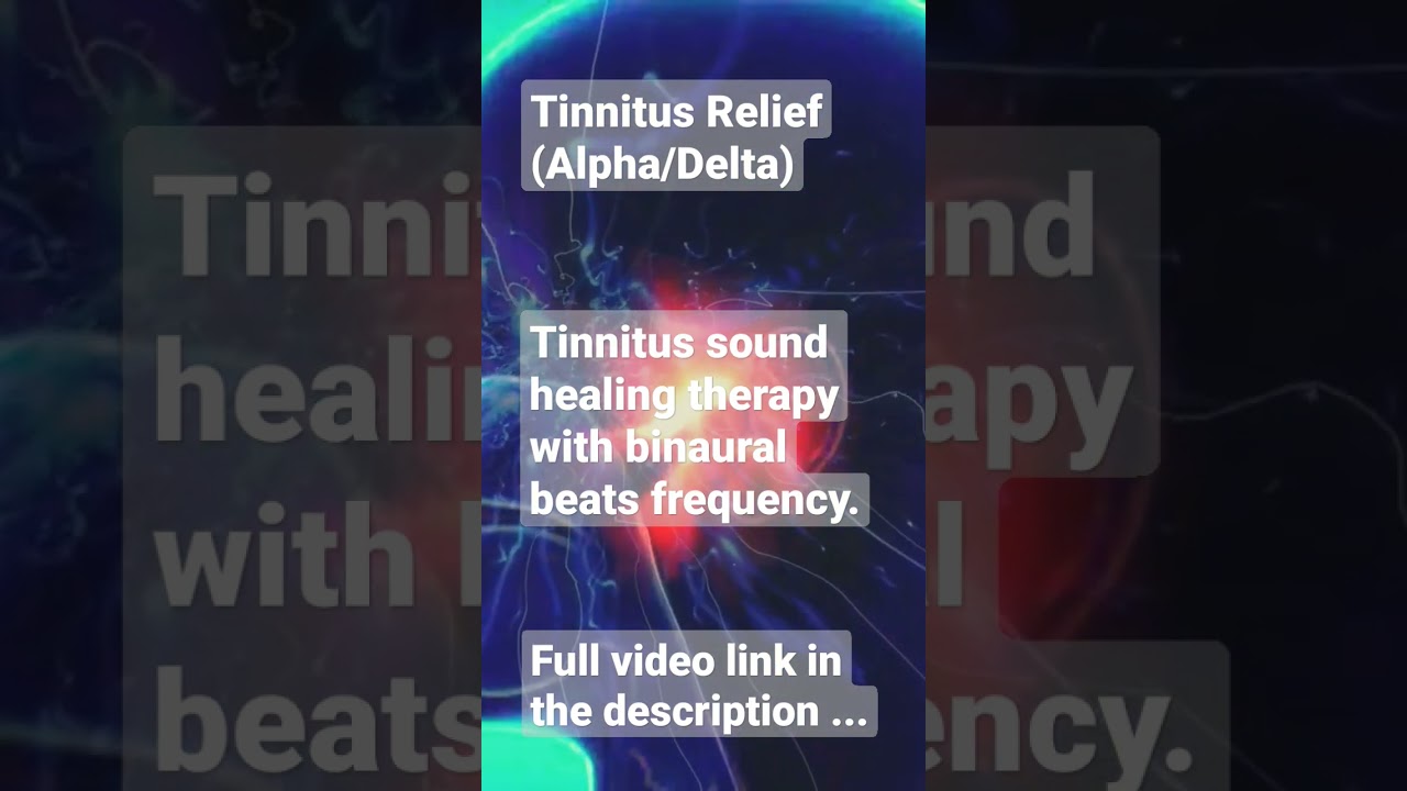 Tinnitus Relief - Binaural Beats Sound Healing #minddelt
