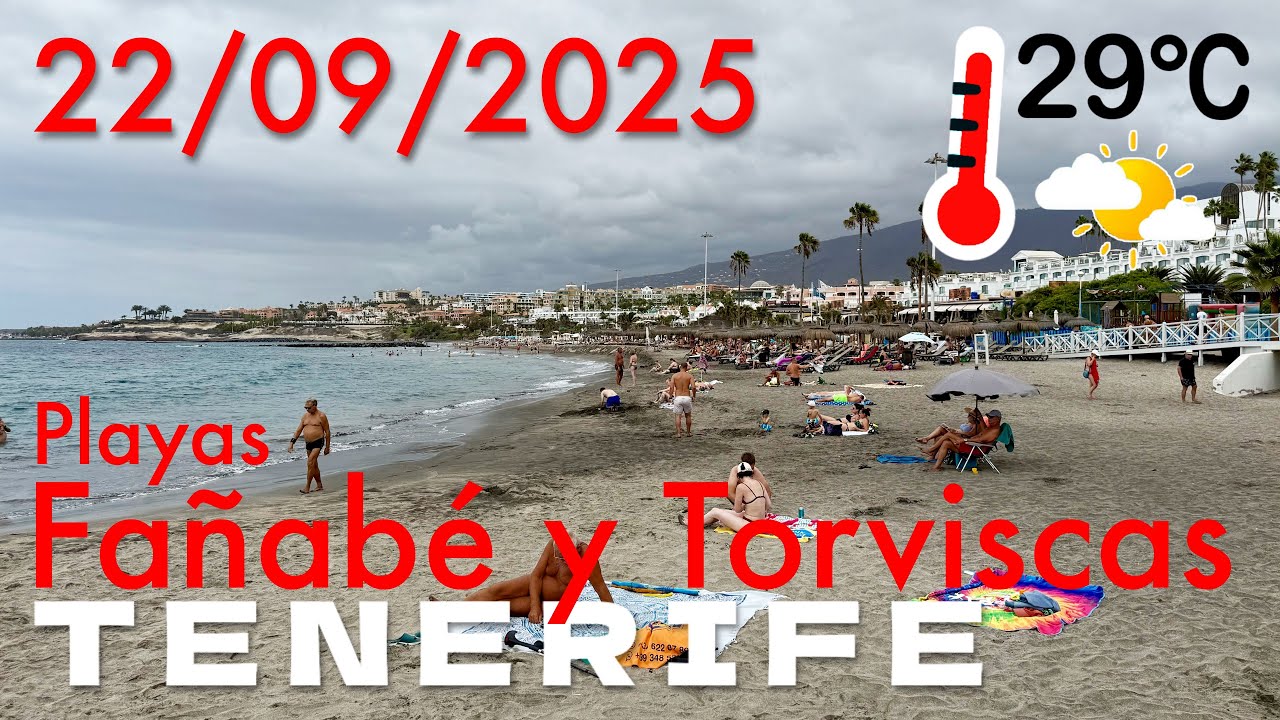 Tenerife - playas Fañabé y Torviscas, Costa Adeje - 22/09/2025 29°C 🌤️🏖️