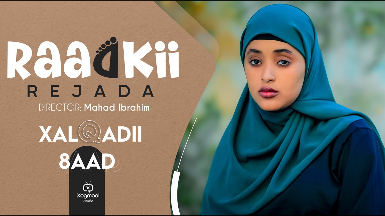 MUSASALKA RAADKII REJADA   XALQADDA 8 AAD