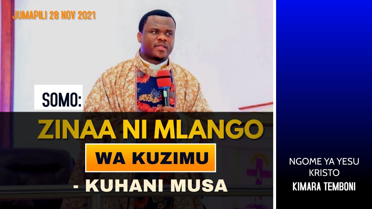 SOMO -ZINAA NI MLANGO WA KUZIMU -KUHANI NA MWL MUSA RICHARD MWACHA