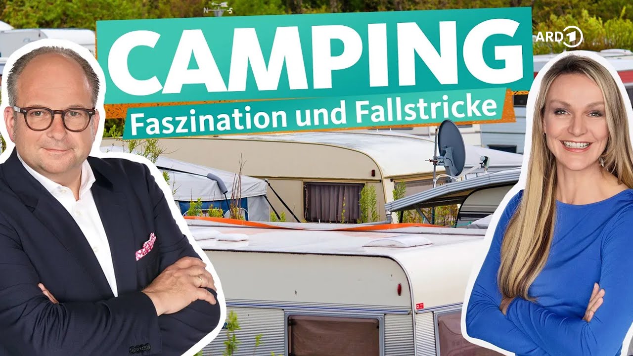 Camping-Urlaub - Rechte und Pflichten mit Camper, Wohnmobil und Co. | ARD Reisen