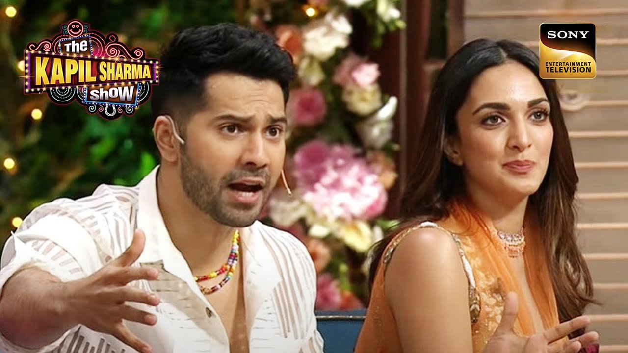 Varun-Kiara ने Share किया अपना-अपना Love Life Experience|The Kapil Sharma Show|Full On Entertainment