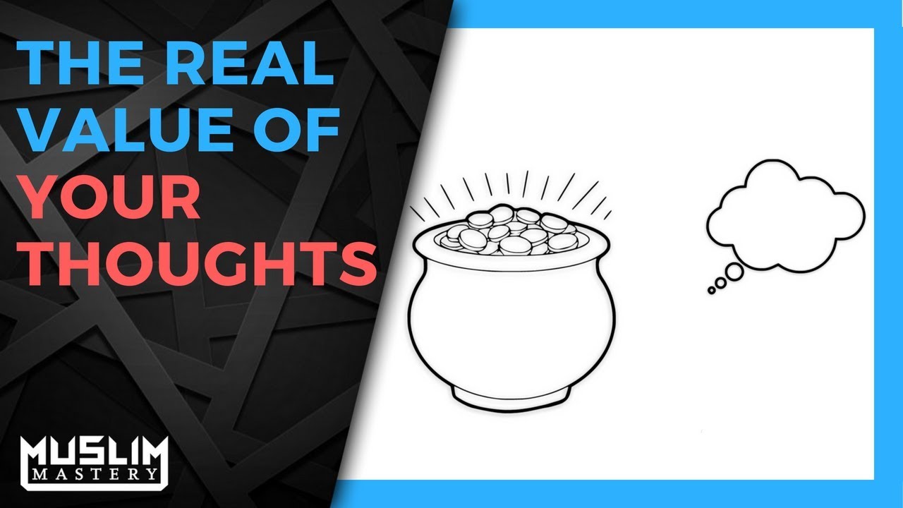The Real Value of Your Thoughts