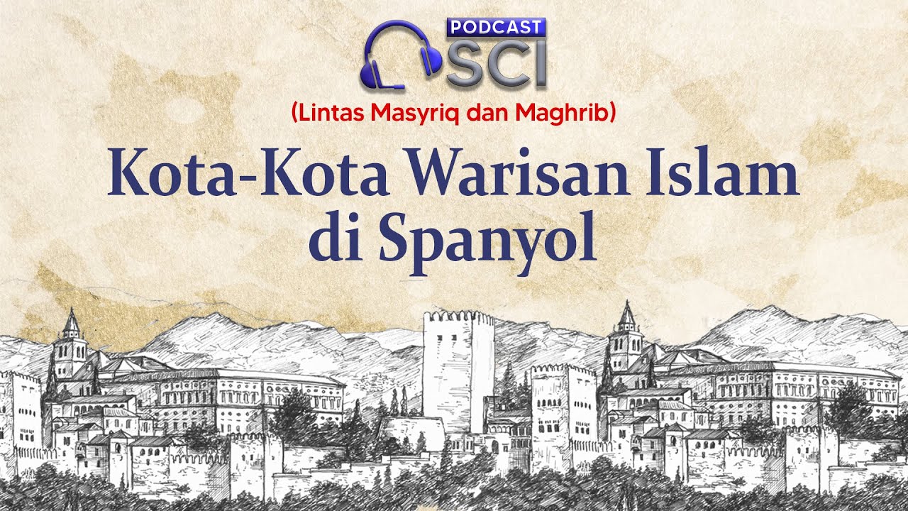 Kota-kota Warisan Islam di Spanyol