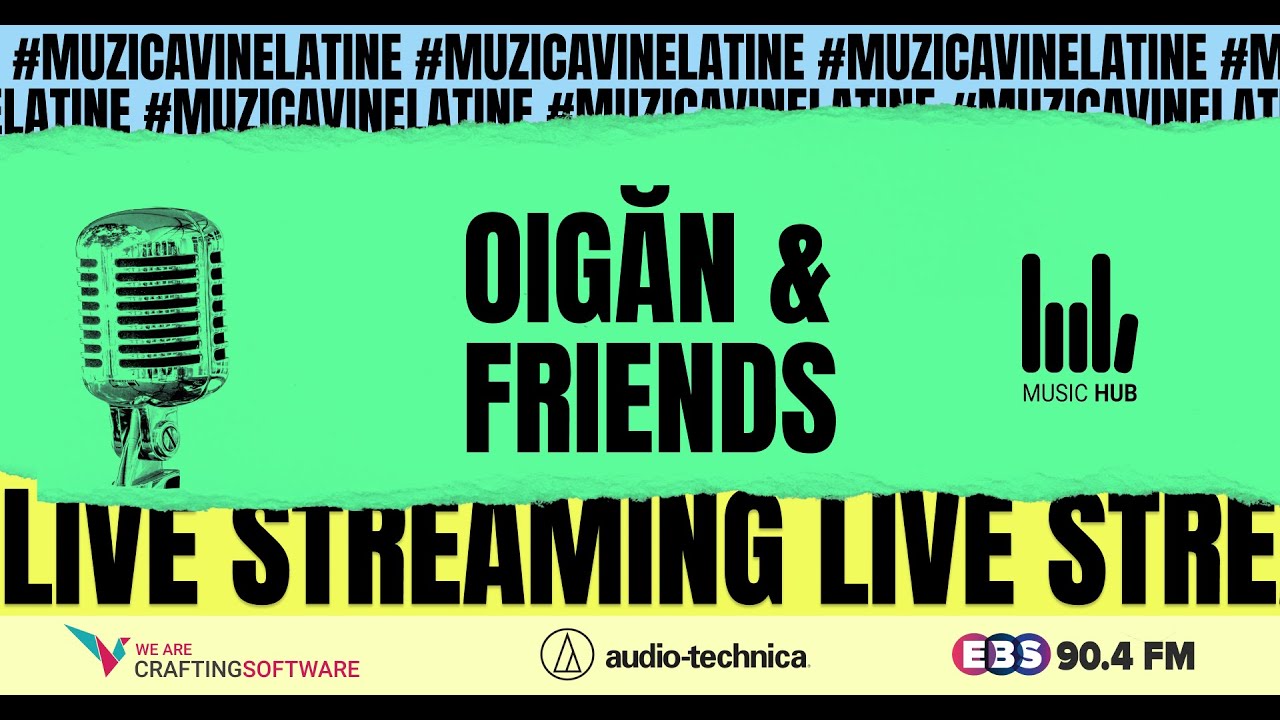 Oigăn & Friends vin la tine. În boxe, căști și pe ecran.