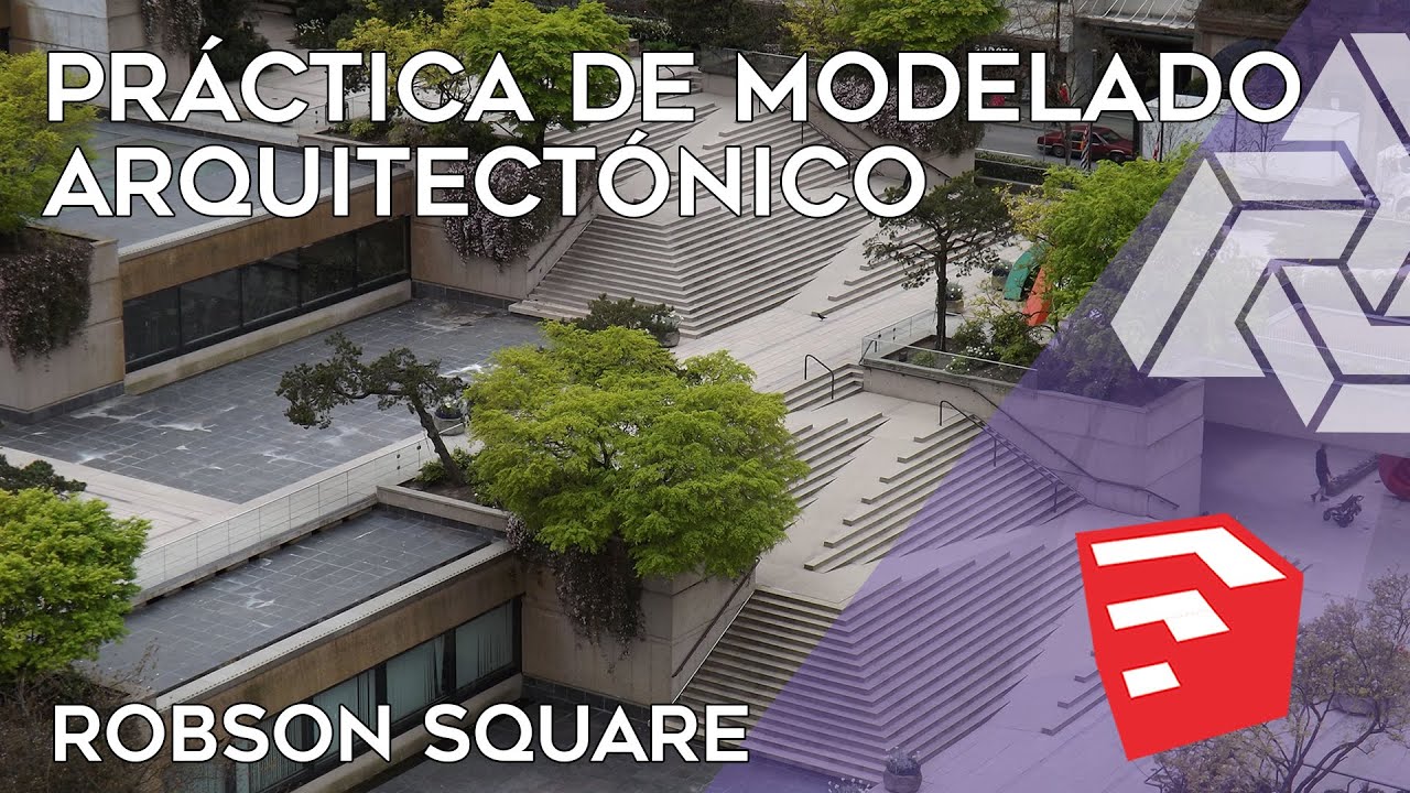Práctica de modelado arquitectónico con Sketchup. Modelando las escaleras de Robson Square